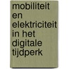 Mobiliteit en elektriciteit in het digitale tijdperk door Marijke Vonk