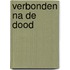 Verbonden na de dood
