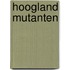 Hoogland mutanten