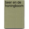 Beer en de honingboom door Vera de (Ill.) Backker