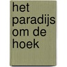 Het paradijs om de hoek door Mario Vargas Llosa