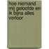 Hoe niemand mij geloofde en ik bijna alles verloor