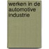Werken in de automotive industrie