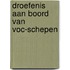 Droefenis aan boord van VOC-schepen