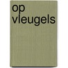 Op vleugels door Candy Halliday