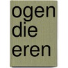 Ogen die eren by Jonathan Welton