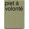 Piet à volonté door Piet Huysentruyt