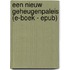Een nieuw geheugenpaleis (e-boek - epub)
