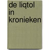 De liqtol in Kronieken door Robert Voogdgeert