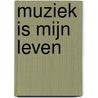 Muziek is mijn leven door Lou Roman