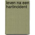 Leven na een hartincident