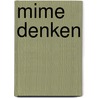 Mime denken by Marijn de Langen