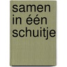 Samen in één schuitje door Jantine Koppert