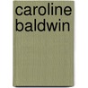 Caroline Baldwin door André Taymans