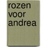 Rozen voor Andrea