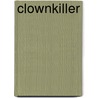 Clownkiller door Peter Perceval
