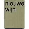 Nieuwe wijn by Jaap Dieleman