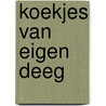 Koekjes van eigen deeg door Monique van der Vloed