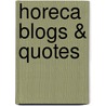 Horeca Blogs & Quotes door Wouter Verkerk