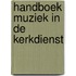 Handboek muziek in de kerkdienst