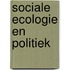 Sociale ecologie en politiek
