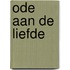 Ode aan de liefde