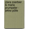 Clara Zoerbier & Maria Prumpeler - Jekke pölle door Onbekend
