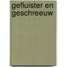 Gefluister en geschreeuw by Robert Kirkman