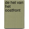 De hel van het Oostfront by Olivier Speltens