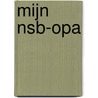 Mijn NSB-opa door Paul Strack van Schijndel