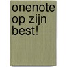 OneNote op zijn Best! by Elke Stultjens