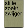 Stilte zoekt zwijger door Tsafrira Levy