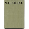 V.E.R.D.E.R. by Henriëtte Koks