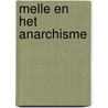Melle en het anarchisme door Koos Levy-van Halm