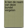 Ik ben de naam van deze bundel vergeten door Paul Dunki Jacobs