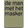 De man met het masker by Jan Al
