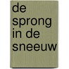 De sprong in de sneeuw by P. de Zeeuw Jgzn