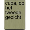 Cuba, op het tweede gezicht door Claudia Bottinga