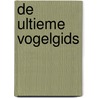 De ultieme vogelgids door Einhard Bezzel