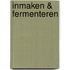 Inmaken & fermenteren