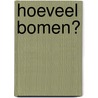 Hoeveel bomen? door Barroux
