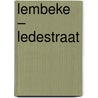 Lembeke – Ledestraat door Tessa Beukelaar-van Gulik