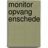 Monitor Opvang Enschede door Bert Bieleman