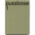 Pussloose 1