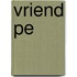 Vriend pe