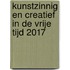 Kunstzinnig en creatief in de vrije tijd 2017