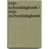 Mijn schooldagboek / Mijn (school)dagboek