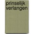 Prinselijk verlangen