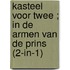 Kasteel voor twee ; In de armen van de prins (2-in-1)