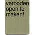Verboden open te maken!